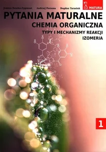 Pytania maturalne Chemia organiczna Nowa - Podręczniki dla gimnazjum - miniaturka - grafika 2
