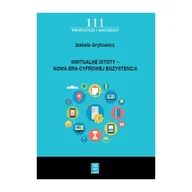 Technika - Wirtualne istoty – Nowa Era Cyfrowej Egzystencji - IZABELA GRYBOWICZ - miniaturka - grafika 1