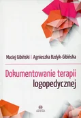 Pedagogika i dydaktyka - Dokumentowanie terapii logopedycznej - Gibiński Maciej, Bzdyk-Gibińska Agnieszka - miniaturka - grafika 1