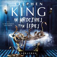 Audiobooki - fantastyka i horror - Im mroczniej, tym lepiej - miniaturka - grafika 1