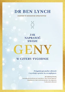 Jak naprawić swoje geny w cztery tygodnie - Zdrowie - poradniki Jak naprawić swoje geny w cztery tygodnie - Zdrowie - poradniki - miniaturka - grafika 1