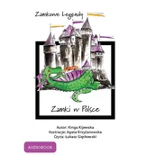 Audiobooki dla dzieci i młodzieży - Zamkowe legendy. Zamki w Polsce - miniaturka - grafika 1