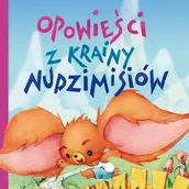 Audiobooki dla dzieci i młodzieży - Opowieści z krainy nudzimisiów - miniaturka - grafika 1