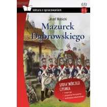 Mazurek Dąbrowskiego Lektura Z Opracowaniem Józef Wybicki - Podręczniki dla szkół podstawowych - miniaturka - grafika 1