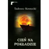 Kryminały - Kostecki Tadeusz Cień na pokładzie - miniaturka - grafika 1