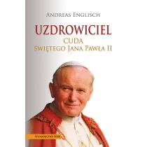 Uzdrowiciel cuda św Jana Pawła II - Biografie i autobiografie - miniaturka - grafika 1