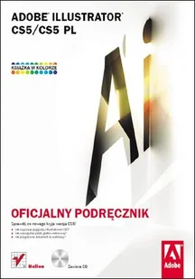 Adobe Illustrator CS5/CS5 PL. Oficjalny podręcznik - Grafika i DTP - miniaturka - grafika 1