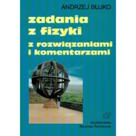 Podręczniki dla szkół wyższych - WNT Bujko Andrzej Zadania z fizyki z rozwiązaniami i komentarzami - miniaturka - grafika 1