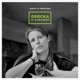 MTJ Agencja Artystyczna Osiecka w popkulturze: W kabarecie - Poezja śpiewana - miniaturka - grafika 1