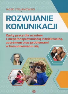 Stojanowski Jacek Rozwijanie komunikacji - Pedagogika i dydaktyka - miniaturka - grafika 1