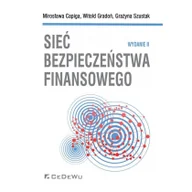 Finanse, księgowość, bankowość - Sieć bezpieczeństwa finansowego wyd II) Mirosława Capiga Witold Gradoń Grażyna Szustak - miniaturka - grafika 1