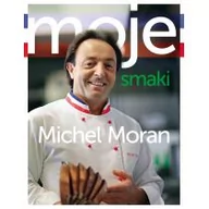 Diety, zdrowe żywienie - Moran Michel Moje smaki - miniaturka - grafika 1