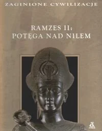Ramzes II: Potęga nad Nilem - Historia świata - miniaturka - grafika 1