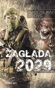 Novae Res Zagłada 2029 - RADOSŁAW PYDYŚ - Thrillery - miniaturka - grafika 1