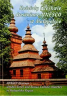 Przewodniki - Kościoły i cerkwie drewniane UNESCO w Małopolsce - miniaturka - grafika 1