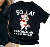 Koszulki i topy damskie - ŚMIESZNA Koszulka na 50 urodziny dla koleżanki - 50 LAT PRACOWAŁAM NA TEN WYGLĄD - miniaturka - grafika 1