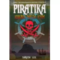 Piratika. Akt drugi - Lee Tanith - Książki edukacyjne - miniaturka - grafika 2