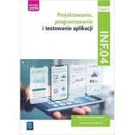 Podręczniki dla szkół zawodowych - Wydawnictwa szkolne i pedagogiczne Projektowanie, programowanie i testowanie aplikacji. Kwalifikacja INF.04. Podręcznik. Część 2 - miniaturka - grafika 1