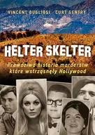 E-booki - literatura faktu - Helter Skelter. Prawdziwa historia morderstw, które wstrząsnęły Hollywood. Kulisy zbrodni Mansona - miniaturka - grafika 1