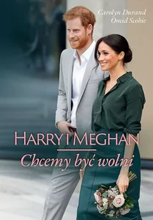 Harry i Meghan Chcemy być wolni - Felietony i reportaże - miniaturka - grafika 1