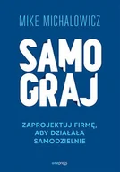E-booki - biznes i ekonomia - Samograj. Zaprojektuj firmę, aby działała samodzielnie - miniaturka - grafika 1