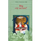 Filozofia i socjologia - Polskie Towarzystwo Tomasza z Akwinu Bóg czy sacrum$679 Zofia J. Zdybicka - miniaturka - grafika 1