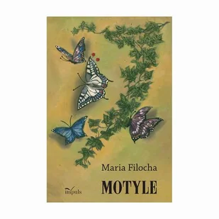 Motyle - Maria Filocha - Poezja - miniaturka - grafika 1