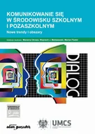 Pedagogika i dydaktyka - Komunikowanie się w środowisku szkolnym i pozaszkolnym - Adam Marszałek - miniaturka - grafika 1
