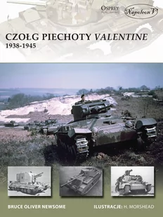 Newsome Bruce Czołg piechoty Valentine 1938-1945 - Militaria i wojskowość - miniaturka - grafika 1