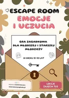 E-booki - nauka - Escape room. Emocje i uczucia. Gra zagadkowa dla młodzieży młodszej i starszej - miniaturka - grafika 1