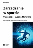 E-booki - biznes i ekonomia - Zarządzanie w sporcie. Organizacje, ludzie, marketing - miniaturka - grafika 1