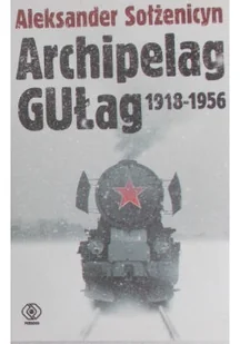 Archipelag Gułag 1918 - 1956 Tom II - Historia świata - miniaturka - grafika 1
