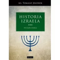 Religia i religioznawstwo - Początki Izraela Historia Izraela Tom 3 Tomasz Jelonek - miniaturka - grafika 1