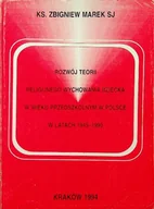 Religia i religioznawstwo - Rozwój teorii religijnego wychowania dziecka w wieku przedszkolnym w Polsce w latach 1945 - 1990 - miniaturka - grafika 1