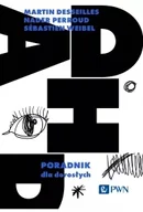 Rozwój osobisty - ADHD. Poradnik dla dorosłych - miniaturka - grafika 1