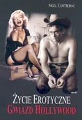 Książki o kulturze i sztuce - Życie Erotyczne Gwiazd Hollywood - miniaturka - grafika 1