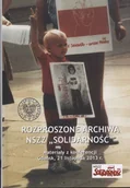 Historia świata - Rozproszone archiwa NSZZ Solidarność. Materiały z konferencji Gdańsk, 21 listopada 2013 r. - miniaturka - grafika 1