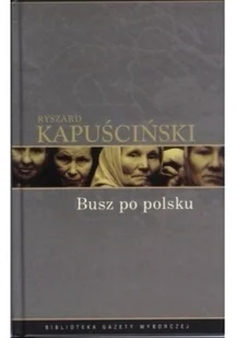 Busz po polsku - Felietony i reportaże - miniaturka - grafika 2