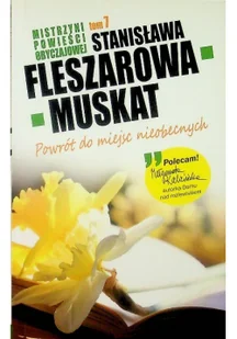 Mistrzyni powieści obyczajowej tom 7 Powrót Do Miejsc Nieobecnych - Literatura obyczajowa - miniaturka - grafika 1
