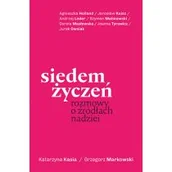 Felietony i reportaże - Siedem życzeń. Rozmowy o źródłach nadziei - miniaturka - grafika 1