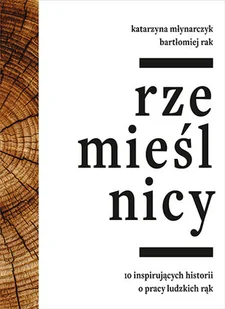Znak Rzemieślnicy - Felietony i reportaże - miniaturka - grafika 1