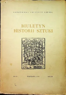 Biuletyn Historii Sztuki Nr 3/4 rok XV - Książki o kulturze i sztuce - miniaturka - grafika 1