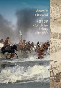Wydawnictwo Literackie Potop, Czas hańby i sławy 1655-1660 - Sławomir Leśniewski - Powieści - miniaturka - grafika 1