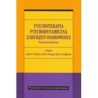 Książki medyczne - Psychoterapia psychodynamiczna zaburzeń osobowości - Wydawnictwo Uniwersytetu Jagiellońskiego - miniaturka - grafika 1