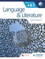 Obcojęzyczne książki dla dzieci i młodzieży - Gillian Ashworth Language and Literature for the IB MYP 4 & 5 - miniaturka - grafika 1