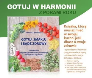 Gotuj smakuj i bądź zdrowy - Grażyna Dąbrowska - Dom i ogród - miniaturka - grafika 2