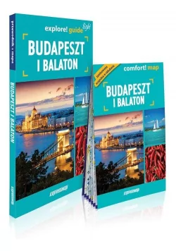 Budapeszt i Balaton. Przewodnik + mapa