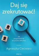 E-booki - poradniki - Daj się zrekrutować! Jak przygotować się do procesu rekrutacji - miniaturka - grafika 1