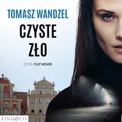 Audiobooki - kryminał, sensacja, thriller - Czyste zło Tomasz Wandzel - miniaturka - grafika 1