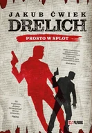Kryminały - Drelich. Prosto w splot. Edycja na 20-lecie. - Jakub Ćwiek - miniaturka - grafika 1